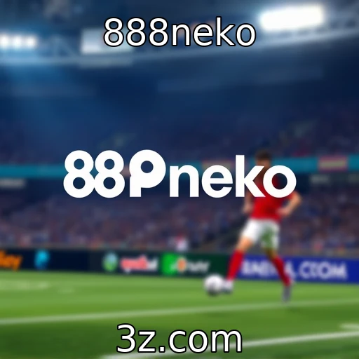 888neko Como as apostas esportivas estão moldando o futuro dos jogos online